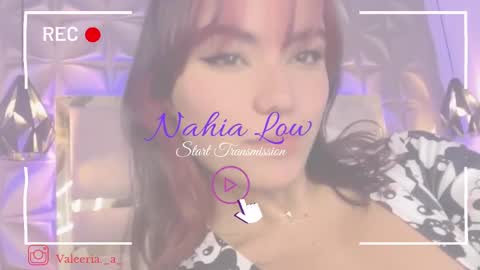 Snapshot of nahia_low chatting on February 25, 2:25 am  Valeria  online show from February 25, 2:25 am